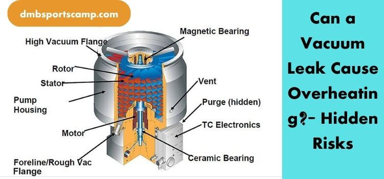 Can a Vacuum Leak Cause Overheating_- Hidden Risks