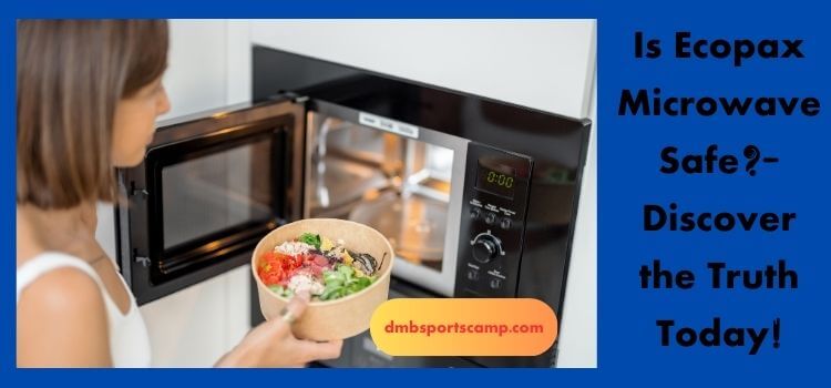 Is Ecopax Microwave Safe Discover the Truth Today!